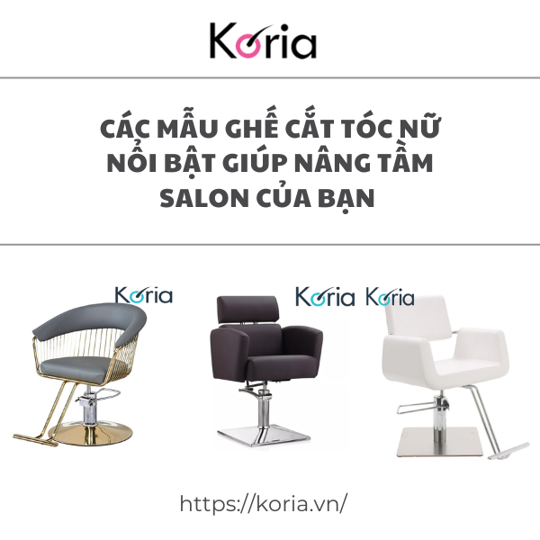 Các mẫu ghế cắt tóc nữ nổi bật giúp nâng tầm salon